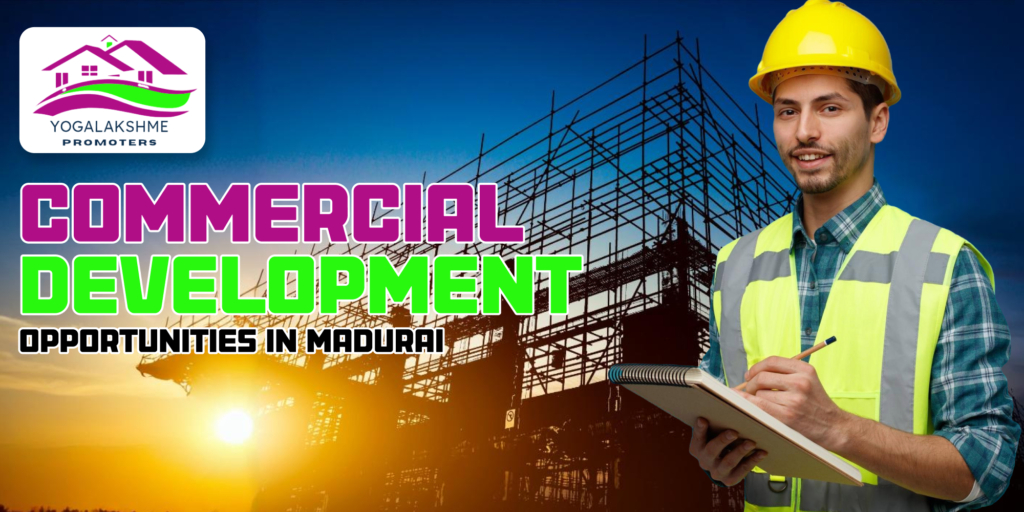 Commercial Development Opportunities in Madurai